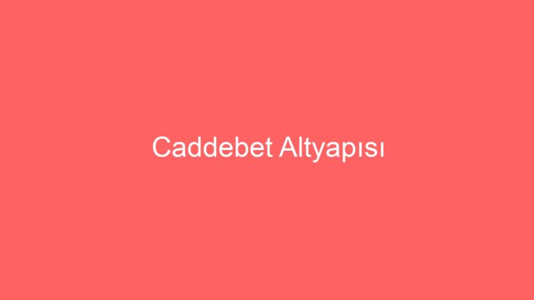 caddebet altyapisi 74