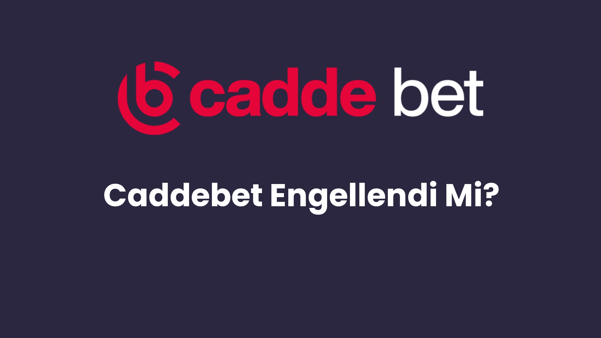 caddebet engellendi mi 117