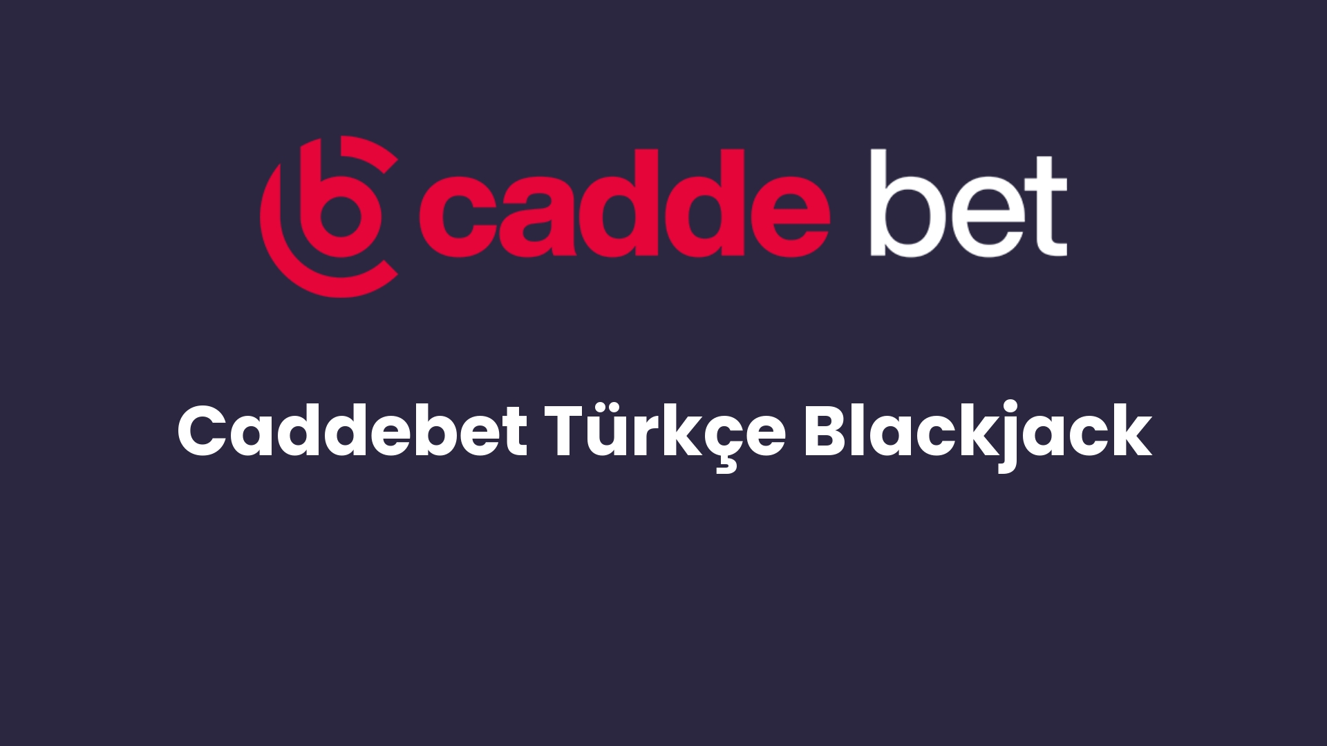 caddebet turkce blackjack 94